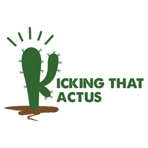 Kicking That Kactus