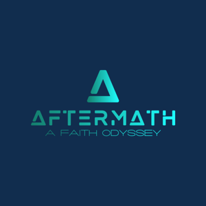 Aftermath: A Faith Odyssey