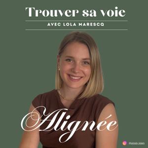 Alignée, trouver sa voie.