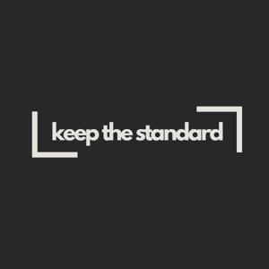 Keep The Standard