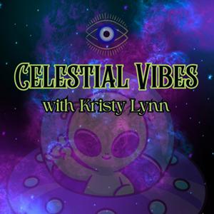 Celestial Vibes with Kristy Lynn