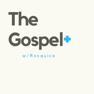 The Gospel w/Rocquice