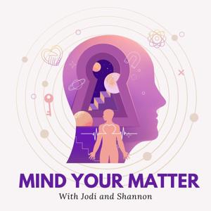 Mind Your Matter Podcast