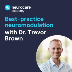 neurocare academy with Dr. Trevor Brown