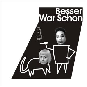 Besser war schon