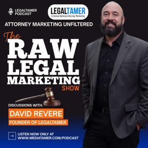The Raw Legal Marketing Show