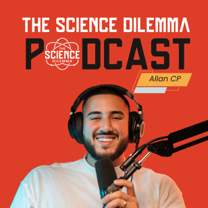 The Science Dilemma Podcast