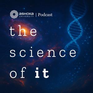 The Science of It