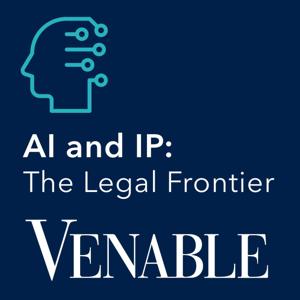 AI and IP: The Legal Frontier