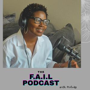 The F.A.I.L Podcast
