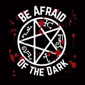 Be Afraid of the Dark