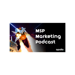 Opollo MSP Marketing Podcast