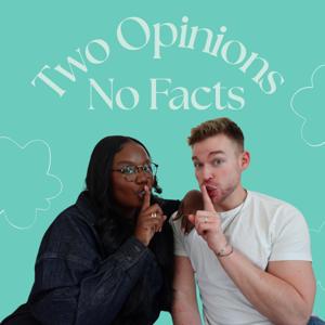 Two Opinions, No Facts