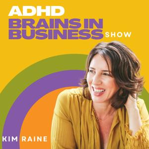 ADHD Brains In Business Show