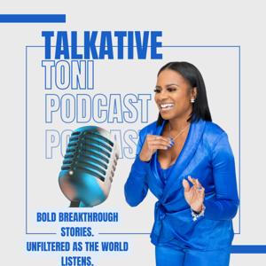 Talkative Toni Podcast