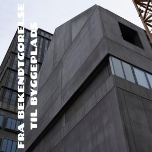 Fra bekendtgørelse til byggeplads