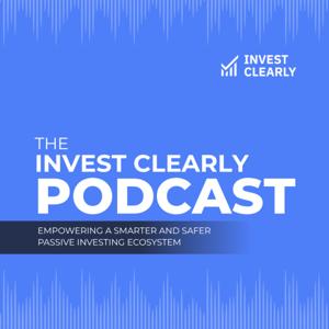 The Invest Clearly Podcast by Invest Clearly