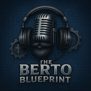 The Berto Blueprint