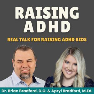 Raising ADHD: Real Talk For Parents & Educators