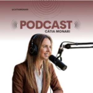 Cátia Monari PodCast