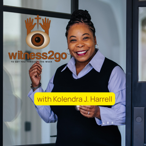Iwitness2go: A Bible Study & Faith Journey with Kolendra J. Harrell