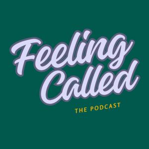 Feeling Called