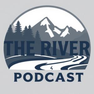 The River Podcast