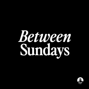 Between Sundays: A Podcast of Christ Community Church