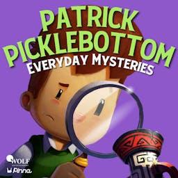 Patrick Picklebottom Everyday Mysteries by Wolf Entertainment | Pinna