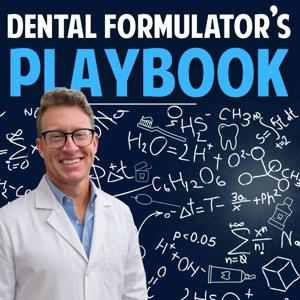 Dental Formulator's Playbook