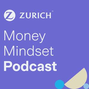 Zurich Money Mindset Podcast