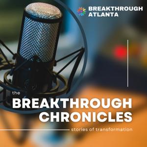 The Breakthrough Chronicles - Stories of Transformation