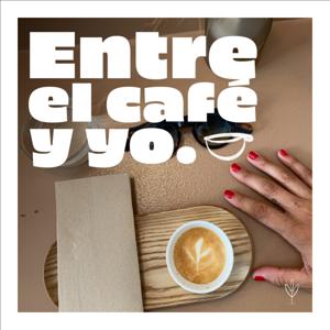 Entre el café y yo