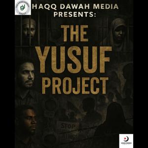 Haqq Dawah Media Presents: The Yusuf Pro