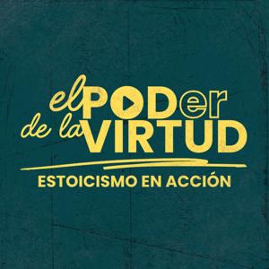 El Poder De La Virtud - Estoicismo En Acción