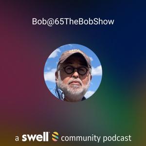 Bob@65TheBobShow