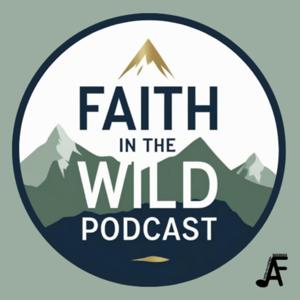 Faith in the Wild Podcast