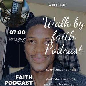 Walk by faith podcast