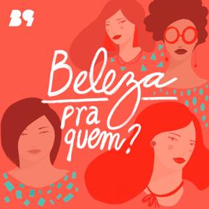 Beleza Pra Quem? by B9