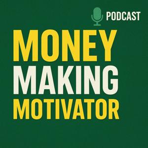 Money Making Motivator