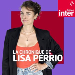 La chronique de Lisa Perrio
