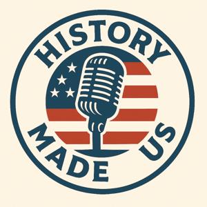 History Made Us