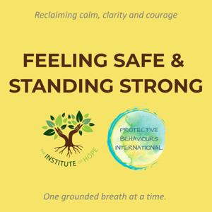 Feeling Safe & Standing Strong