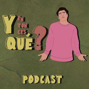 Y ENTONCES QUÉ?