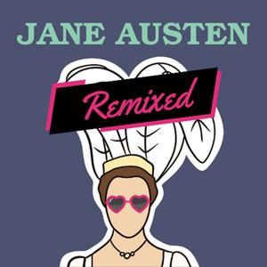 Jane Austen Remixed