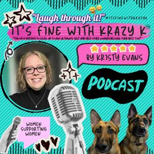 It's Fine With Krazy K