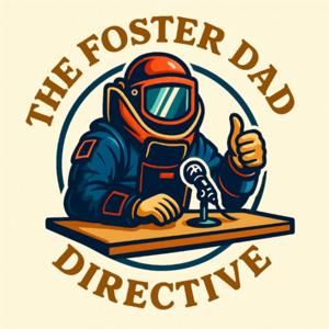 The Foster Dad Directive