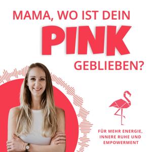 Mama, wo ist dein Pink geblieben?