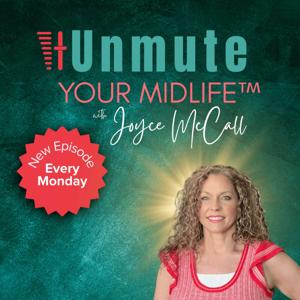 Unmute Your Midlife