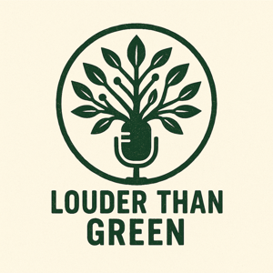 Louder Than Green